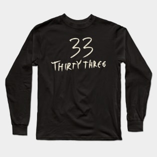 Hand Drawn Letter Number 33 Thirty Three Long Sleeve T-Shirt